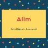 Alim Name Meaning Intelligent; Learned