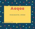 Aaqaa name meaning master,owner