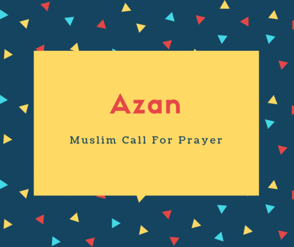 Azan Name Meaning Muslim Call For Prayer