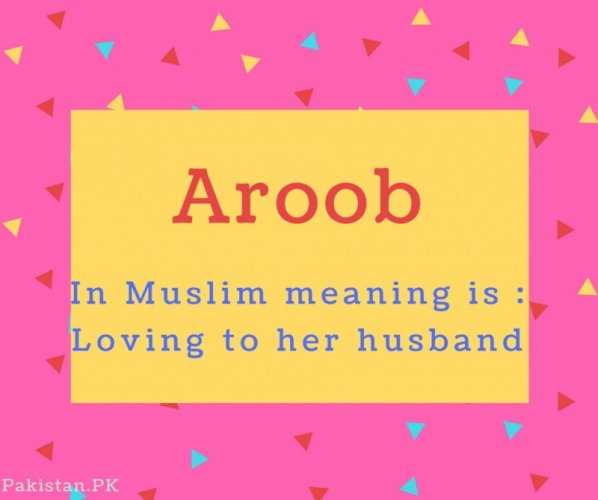Aroob name Meaning In Muslim meaning is - Loving to her husband.