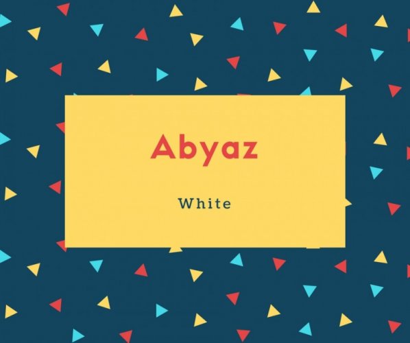 Abyaz Name Meaning White