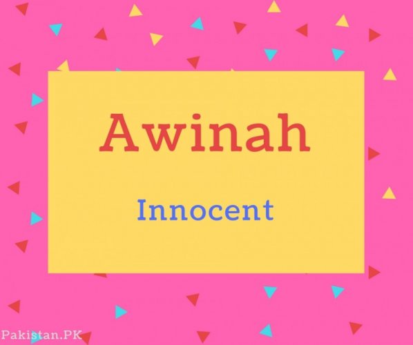 Awinah name Meaning Innocent.