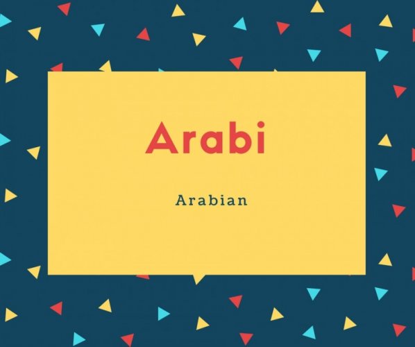 Arabi Name Meaning Arabian