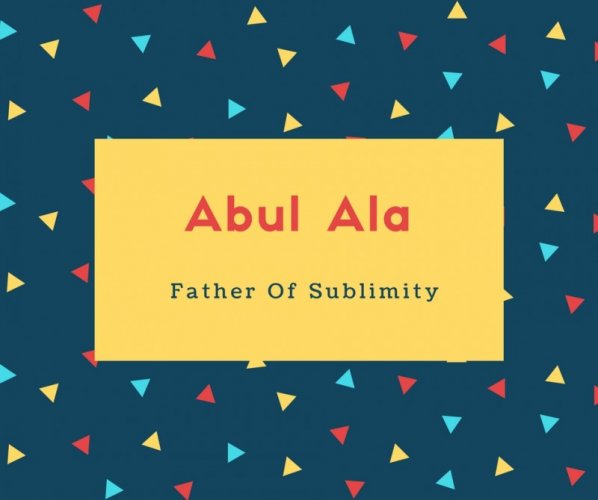 Abul Ala Name Meaning Father Of Sublimity