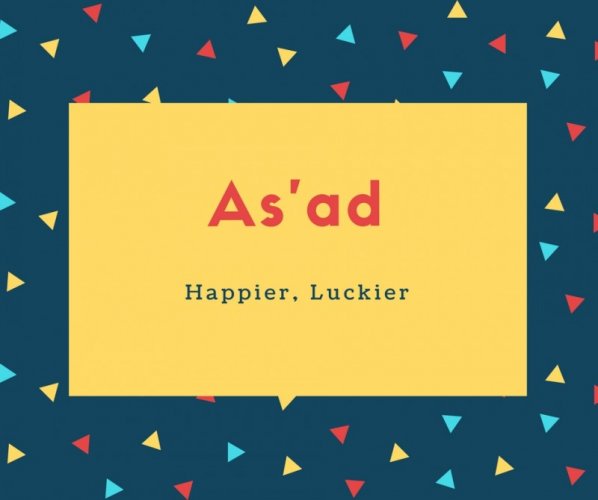 As&#039;ad Name Meaning Happier, Luckier