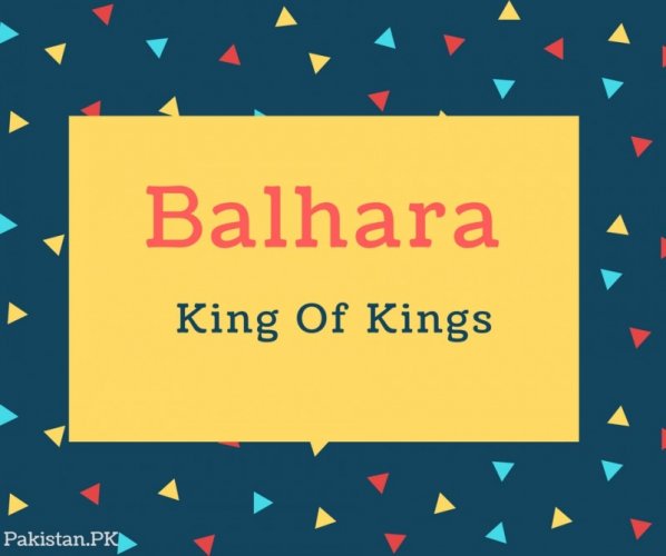 Balhara Name Meaning King Of Kings