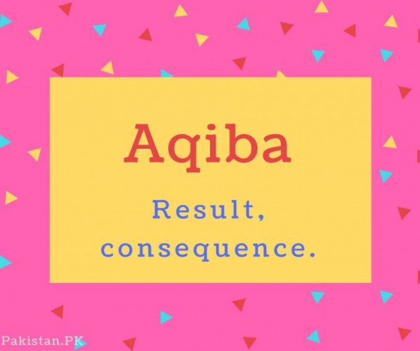 Aqiba Name Meaning Result, consequence..