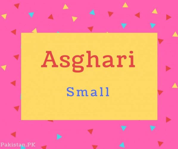 Asghari name Meaning Small.