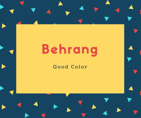 Behrang Name Meaning Good Color