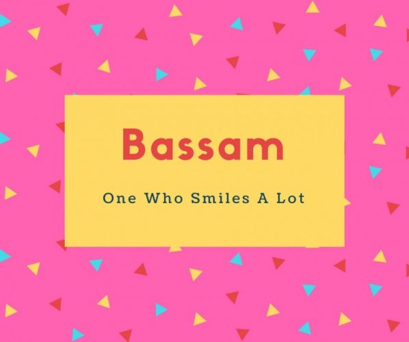 Bassam Name Meaning One Who Smiles A Lot