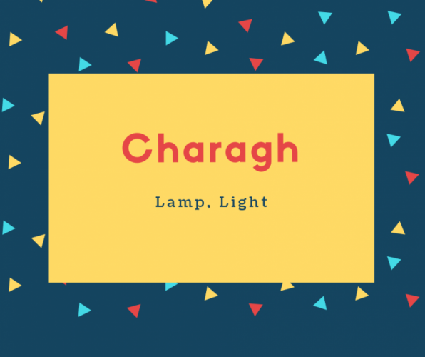 Charagh Name Meaning Lamp, Light
