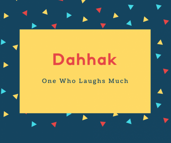 Dahhak Name Meaning One Who Laughs Much