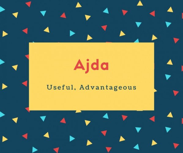 Ajda Name Meaning Useful, Advantageous