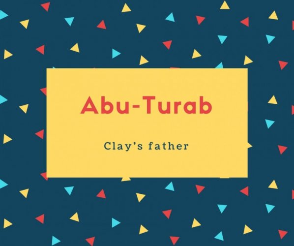Abu-Turab Name Meaning Clay&#039;s father