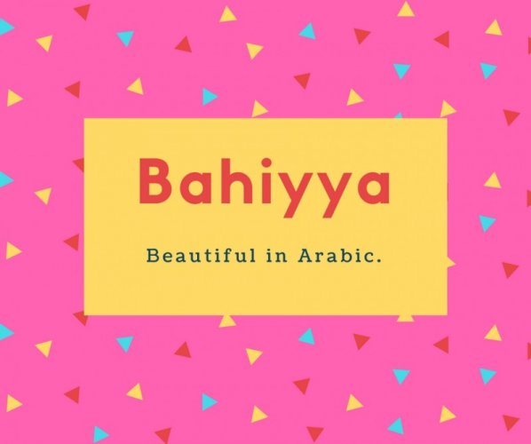 Bahiyya Name Meaning Beautiful in Arabic