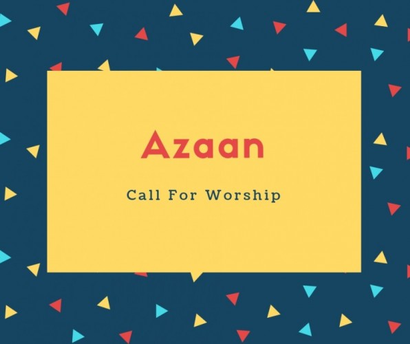 Azaan Name Meaning Call For Worship