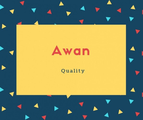 Awan Name Meaning Quality