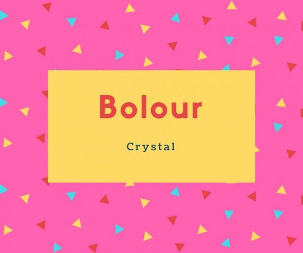 Bolour Name Meaning Crystal