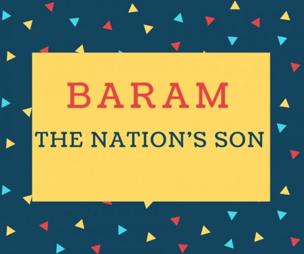 Baram Name meaning The Nation&#039;S Son.