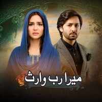 Mera Rab Waris - Full Drama Information