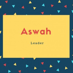 Aswah Name Meaning Leader