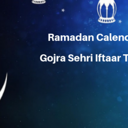 Ramadan Calender 2019 Gojra Sehri Iftaar Time Table