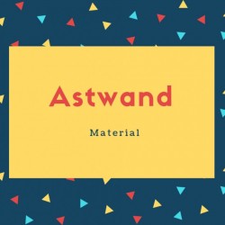 Astwand Name Meaning Material