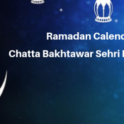 Ramadan Calender 2019  Chatta Bakhtawar Sehri Iftaar Time Table