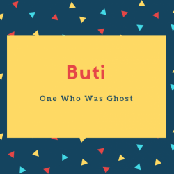 Buti Name Meaning One Who Was Ghost