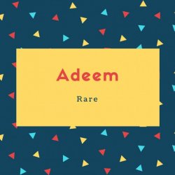 Adeem Name Meaning Rare