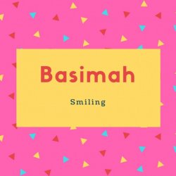 Basimah Name Meaning Smiling