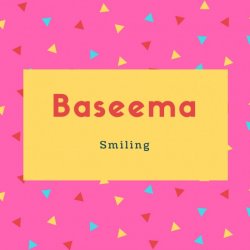 Baseema Name Meaning Smiling