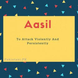 Aasil name meaning To Attack Violently And Persistently.