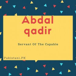 Abdal qadir name meaning Servant Of The Capable.