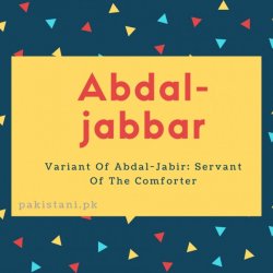 Abdal-jabbar name meaningVariant Of Abdal-Jabir- Servant Of The Comforter.