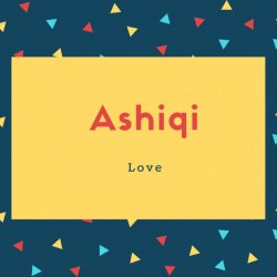 Ashiqi Name Meaning Love
