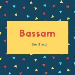 Bassem Name Meaning Smiling