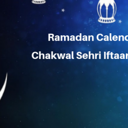 Ramadan Calender 2019 Chakwal Sehri Iftaar Time Table