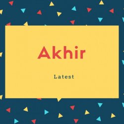 Akhir Name Meaning Latest