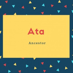 Ata Name Meaning Ancestor