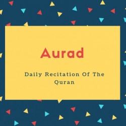 Aurad Name Meaning Another Name Daily Recitation Of The Quran