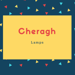 Cheragh Name Meaning Lamps