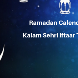 Ramadan Calender 2019 Kalam Sehri Iftaar Time Table
