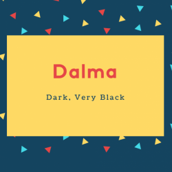Dalma Name Meaning Dark, Very Black