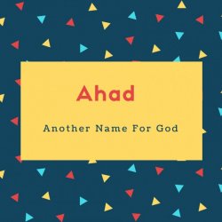 Ahad Name Meaning Another Name For God