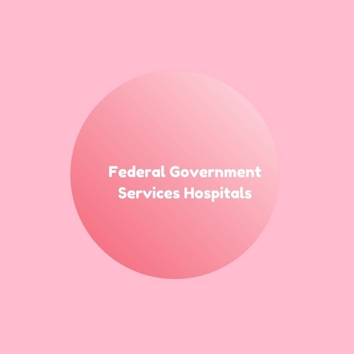 Federal Government Services Hospitals