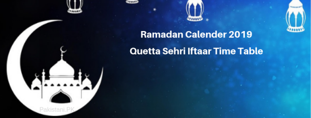 Quetta Ramadan Calendar 2019