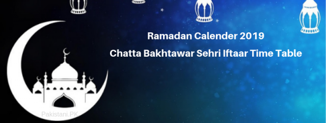 Chatta Bakhtawar Ramadan Calendar 2019