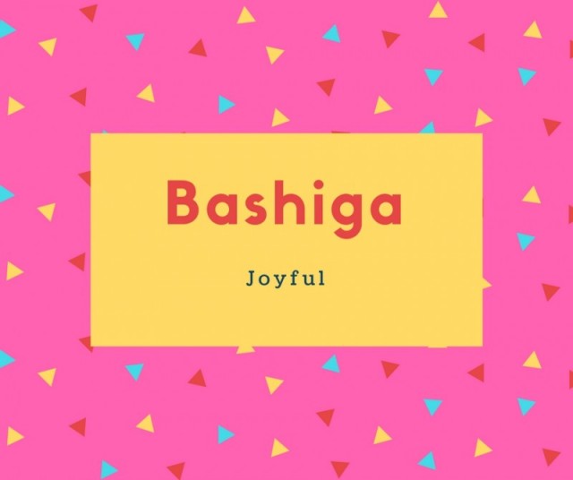 Bashiga
