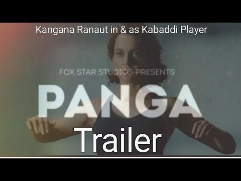 ? Panga | Trailer | Kangana Ranaut in &amp; as Kabaddi Player | Kangana Ranaut, Richa Chadha